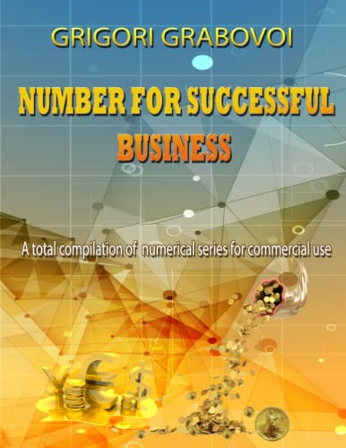 NUMBERS FOR SUCCESSFUL BUSINESS: A total compilation of numerical series for commercial use von Independently published